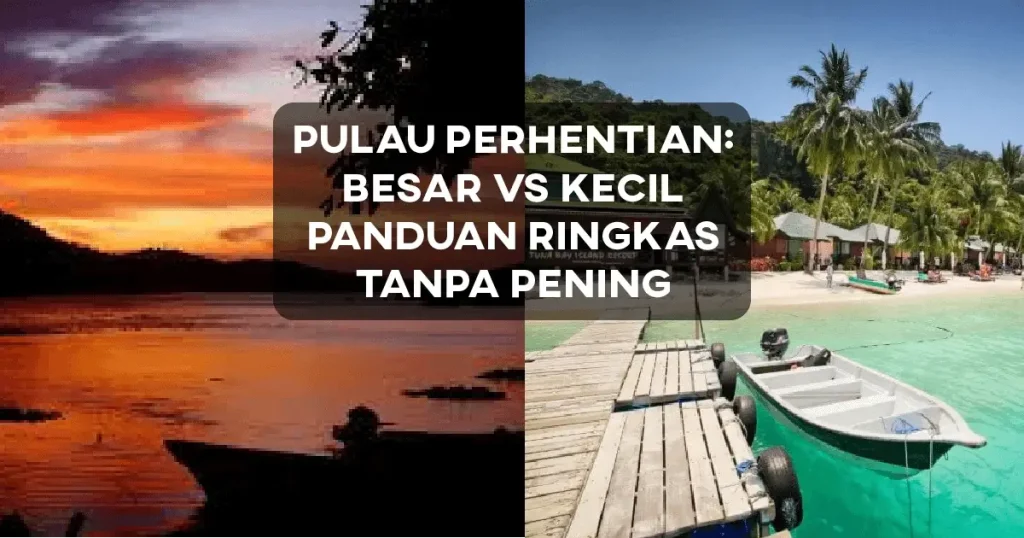 Pulau Perhentian: Nak Pergi Besar ke Kecil? Jangan Pening, Ini Panduannya Pantai Long Beach Pulau Perhentian Kecil